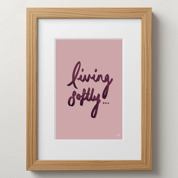 'Living Softly'
